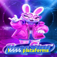 l6666 plataforma